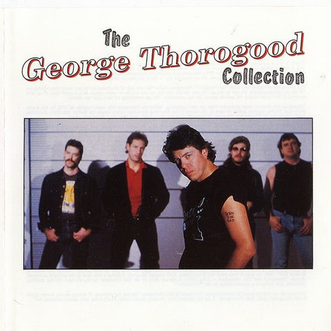 THOROGOOD GEORGE-THE GEORGE THOROGOOD COLLECTION CD NM