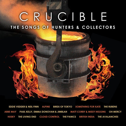 CRUCIBLE: THE SONGS OF HUNTERS & COLLECTORS-VARIOUS ARTISTS/HUNTER & COLLECTORS 2CD NM