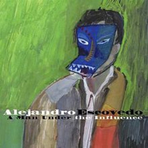 ESCOVEDO ALEJANDRO-A MAN UNDER THE INFLUENCE CD NM
