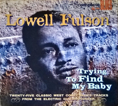 FULSON LOWELL-TRYING TO FIND MY BABY CD *NEW*