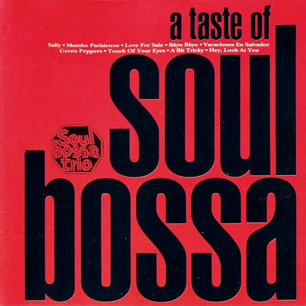 SOUL BOSSA TRIO-A TASTE OF SOUL BOSSA CD NM