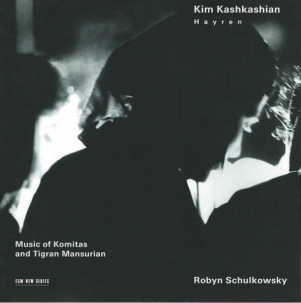 KASHKASHIAN KIM, SCHULKOWSKY ROBYN - HAYREN CD NM