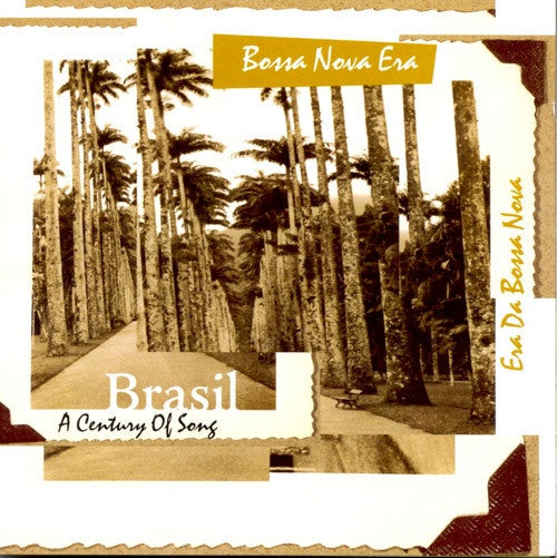 BRASIL A CENTURY OF SONG: BOSSA NOVA ERA-VARIOUS ARTISTS CD NM