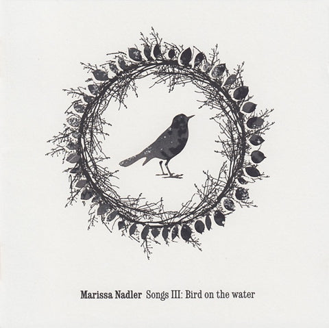 NADLER MARISSA-SONGS III: BIRD ON THE WATER CD *NEW*