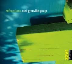 GRANVILLE NICK GROUP-REFRACTIONS *NEW*