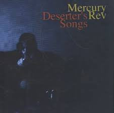 MERCURY REV-DESERTER'S SONGS CD G