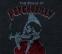 ROOTS OF PSYCHOBILLY-VARIOUS ARTISTS DELUXE 2CD *NEW*