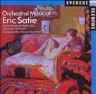 SATIE ERIC-ORCHESTRAL MUSIC OF *NEW*