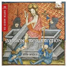 STILE ANTICO-PASSION AND RESURRECTION *NEW*