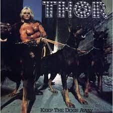 THOR-KEEP THE DOGS AWAY LP *NEW*
