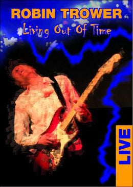 TROWER ROBIN-LIVING OUT OF TIME DVD *NEW*
