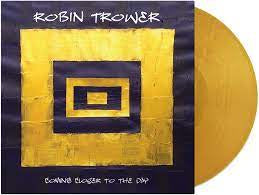 TROWER ROBIN-COMING CLOSER TO THE DAY LTD GOLD VINYL LP *NEW*