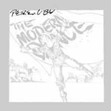 PERE UBU-THE MODERN DANCE LP VG+ COVER VG+
