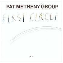 METHENY PAT GROUP-FIRST CIRCLE CD *NEW*