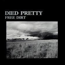 DIED PRETTY-FREE DIRT LP EX COVER EX