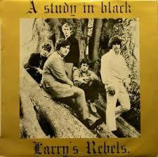 LARRY'S REBELS-A STUDY IN BLACK LP VG COVER VG+