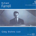 FARRELL RICHARD-GRIEG BRAHMS LISZT VOL 1 2CD G