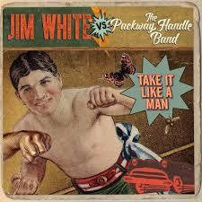 WHITE JIM VS  PACKWAY HANDLE BAND-TAKE IT LIKE A MAN LP *NEW*