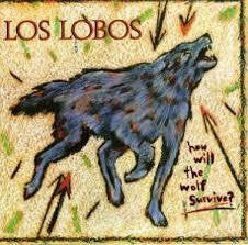 LOS LOBOS-HOW WILL THE WOLF SURVIVE? LP NM COVER VG+