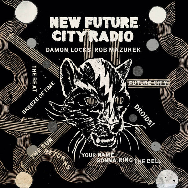 LOCKS DAMON & MAZUREK BOB - NEW FUTURE CITY RADIO CD *NEW*