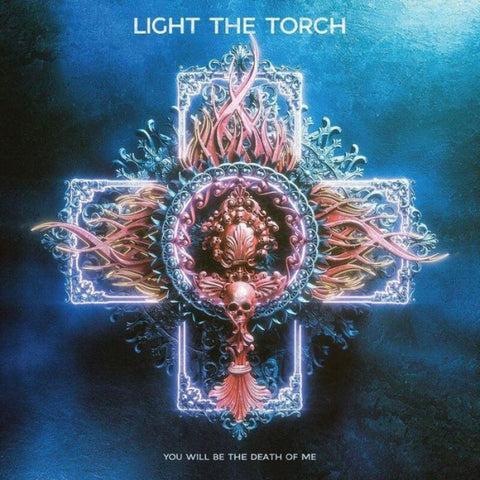 LIGHT THE TORCH-YOU WILL BE THE DEATH OF ME CD *NEW*