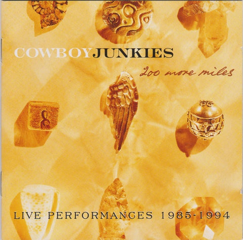 COWBOY JUNKIES-200 MORE MILES 2CD VG