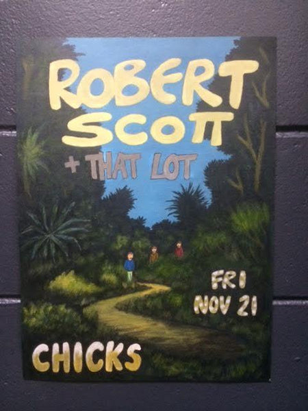 SCOTT ROBERT + THAT LOT-AT CHICKS ORIGINAL POSTER ARTWORK