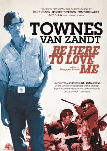 VAN ZANDT TOWNES-BE HERE TO LOVE ME REGION 1 DVD VG
