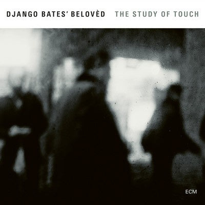 DJANGO BATES' BELOVED-THE STUDY OF TOUCH CD *NEW*