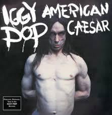 POP IGGY-AMERICAN CAESAR 2LP *NEW*