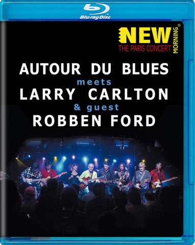 CARLTON LARRY & ROBBEN FORD-AUTOUR DU BLUES BLURAY *NEW*