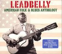 LEADBELLY-AMERICAN FOLK & BLUES ANTHOLOGY 3CD *NEW*