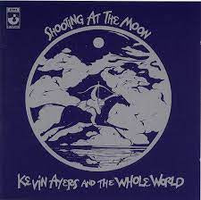 AYERS KEVIN AND THE WHOLE WORLD-SHOOTING AT THE MOON CD NM