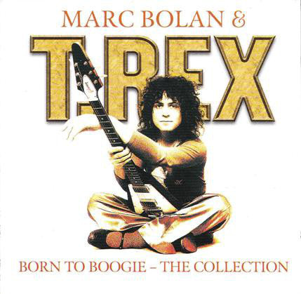 BOLAN MARC AND T REX-BORN TO BOOGIE: THE COLLECTION CD G