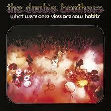 DOOBIE BROTHERS-WHAT WERE ONCE VICES ARE NOW HABITS LP VG+ COVER VG
