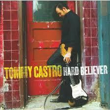 CASTRO TOMMY-HARD BELIEVER CD *NEW*