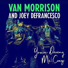 MORRISON VAN & JOEY DEFRANCESCO-YOU'RE DRIVING ME CRAZY CD VG