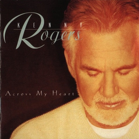 ROGERS KENNY-ACROSS MY HEART CD VG