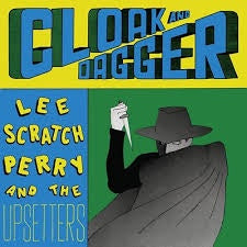 PERRY LEE SCRATCH & THE UPSETTERS-CLOAK & DAGGER LP *NEW*