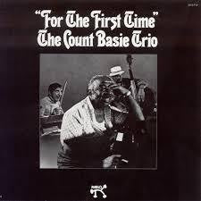 BASIE COUNT TRIO-FOR THE FIRST TIME LP VG COVER VGPLUS