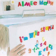 MANN AIMEE-I'M WITH STUPID CD G