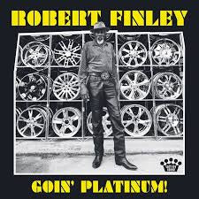 FINLEY ROBERT-GOIN' PLATINUM LP *NEW*