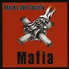 BLACK LABEL SOCIETY-MAFIA CD *NEW*