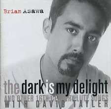 ASAWA BRIAN WITH DAVID TAYLER-THE DARK IS MY DELIGHT ETC CD G
