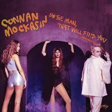 MOCKASIN CONNAN-I'M THE MAN, THAT WILL FIND YOU 12" *NEW*