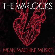 WARLOCKS THE-MEAN MACHINE MUSIC LP *NEW*