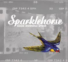 SPARKLEHORSE-GOOD MORNING SPIDER LP *NEW*