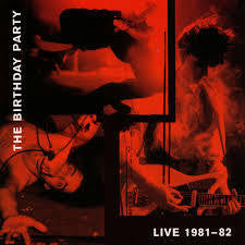 BIRTHDAY PARTY THE-LIVE 81-82 2LP *NEW*