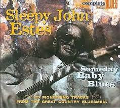 ESTES SLEEPY JOHN-SOMEDAY BABY BLUES CD *NEW*