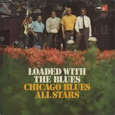 CHICAGO BLUES ALLSTARS-LOADED WITH THE BLUES LP NM VG+